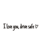 ⏳60 % OFF !!💖 I Love You Drive Safe Car Rearview Mirror Decal