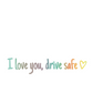 ⏳60 % OFF !!💖 I Love You Drive Safe Car Rearview Mirror Decal