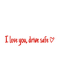 ⏳60 % OFF !!💖 I Love You Drive Safe Car Rearview Mirror Decal